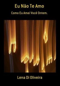 Baixar Eu Não Te Amo pdf, epub, eBook