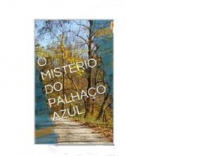 Baixar O Mistério do Palhaço Azul pdf, epub, eBook