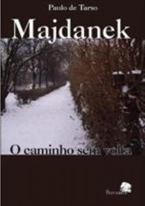 Baixar Majdanek: O Caminho Sem Volta pdf, epub, eBook
