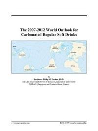 Baixar The 2007-2012 World Outlook For Carbonated Regular Soft Drinks pdf, epub, eBook