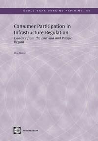 Baixar Consumer Participation In Infrastructure Regulation: Evidence From the East Asia And Pacific Region pdf, epub, eBook