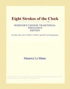 Baixar Eight Strokes of the Clock (Webster's Chinese Traditional Thesaurus Edition) pdf, epub, eBook