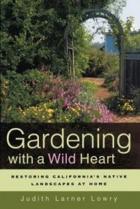 Baixar Gardening with a Wild Heart: Restoring California's Native Landscapes at Home pdf, epub, eBook