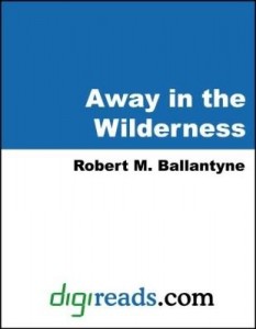 Baixar Away in the Wilderness pdf, epub, eBook