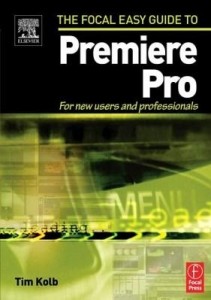 Baixar Focal Easy Guide to Premiere Pro: For New Users and Professionals pdf, epub, eBook