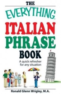 Baixar The Everything Italian Phrase Book: A Quick Refresher for Any Situation pdf, epub, eBook