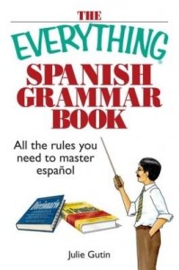 Baixar The Everything Spanish Grammar Book: All The Rules You Need To Master Espanol pdf, epub, eBook