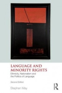 Baixar Language and Minority Rights: Ethnicity, Nationalism and the Politics of Language pdf, epub, eBook
