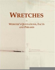 Baixar Wretches: Webster¿s Quotations, Facts and Phrases pdf, epub, eBook
