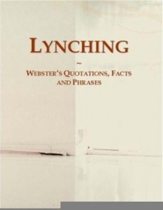 Baixar Lynching: Webster¿s Quotations, Facts and Phrases pdf, epub, eBook