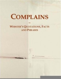Baixar Complains: Webster¿s Quotations, Facts and Phrases pdf, epub, eBook