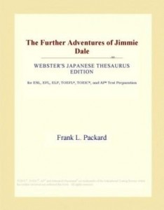 Baixar The Further Adventures of Jimmie Dale (Webster's Japanese Thesaurus Edition) pdf, epub, eBook