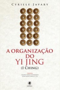Baixar A ORGANIZAÇÃO DO YI JING pdf, epub, eBook