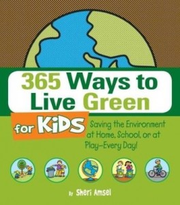 Baixar 365 Ways to Live Green for Kids: Saving the Environment at Home, School, or at Play–Every Day! pdf, epub, eBook