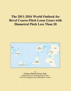 Baixar The 2011-2016 World Outlook for Bevel Coarse-Pitch Loose Gears with Diametral Pitch Less Than 20 pdf, epub, eBook