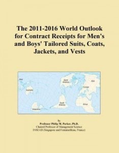 Baixar The 2011-2016 World Outlook for Contract Receipts for Men's and Boys' Tailored Suits, Coats, Jackets pdf, epub, eBook