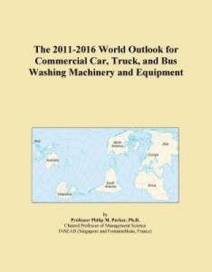 Baixar The 2011-2016 World Outlook for Commercial Car, Truck, and Bus Washing Machinery and Equipment pdf, epub, eBook