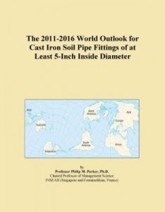 Baixar The 2011-2016 World Outlook for Cast Iron Soil Pipe Fittings of at Least 5-Inch Inside Diameter pdf, epub, eBook