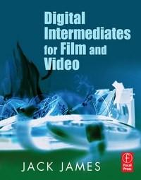 Baixar Digital Intermediates for Film and Video pdf, epub, eBook