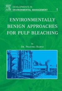 Baixar Environmentally Benign Approaches For Pulp Bleaching, Volume 1 pdf, epub, eBook