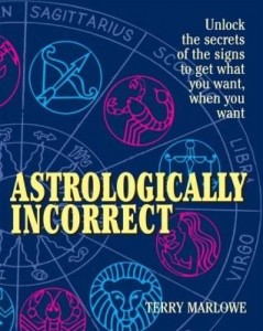 Baixar Astrologically Incorrect: Unlock the Secrets of the Signs to Get What You Want When You Want! pdf, epub, eBook