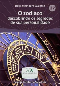 Baixar O zodíaco: descobrindo os segredos de sua personalidade pdf, epub, eBook