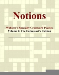 Baixar Notions – Webster's Specialty Crossword Puzzles, Volume 2: The Enthusiast's  Edition pdf, epub, eBook