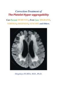 Baixar Correction-Treatment of The Platelet Hyper-aggregability:Can Prevent Dementia, Even Cure Migraine, V pdf, epub, eBook