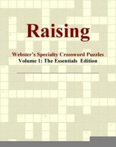 Baixar Raising – Webster's Specialty Crossword Puzzles, Volume 1: The Essentials  Edition pdf, epub, eBook