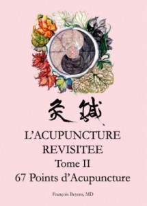 Baixar L'Acupuncture Revisitee Tome II:67 Points d'acupuncture pdf, epub, eBook