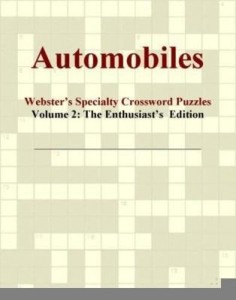 Baixar Automobiles – Webster's Specialty Crossword Puzzles, Volume 2: The Enthusiast's  Edition pdf, epub, eBook
