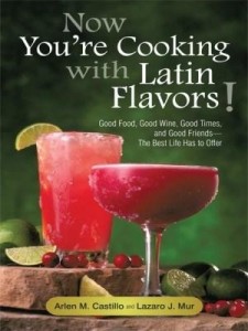 Baixar Now You're Cooking with Latin Flavors!: Good Food, Good Wine, Good Times, and Good Friends-The Best pdf, epub, eBook