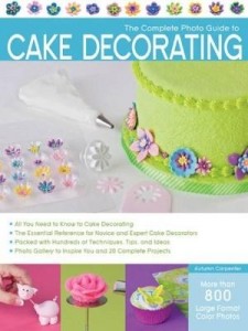 Baixar The Complete Photo Guide to Cake Decorating pdf, epub, eBook