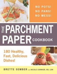 Baixar The Parchment Paper Cookbook: 180 Healthy, Fast, Delicious Dishes! pdf, epub, eBook