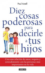 Baixar Diez cosas poderosas para decirle a tus hijos pdf, epub, eBook