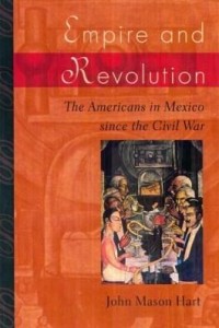 Baixar Empire and Revolution: The Americans in Mexico since the Civil War pdf, epub, eBook