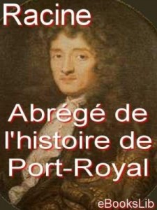 Baixar Abrg de L'Histoire de Port-Royal pdf, epub, eBook