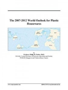 Baixar The 2007-2012 World Outlook for Plastic Housewares pdf, epub, eBook