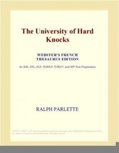 Baixar The University of Hard Knocks (Webster's French Thesaurus Edition) pdf, epub, eBook