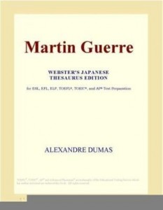 Baixar Martin Guerre (Webster's Japanese Thesaurus Edition) pdf, epub, eBook