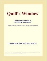 Baixar Quill¿s Window (webster's French Thesaurus Edition) pdf, epub, eBook