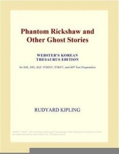 Baixar Phantom Rickshaw and Other Ghost Stories (Webster's Korean Thesaurus Edition) pdf, epub, eBook