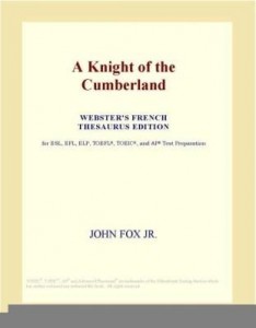 Baixar A Knight of the Cumberland (Webster's French Thesaurus Edition) pdf, epub, eBook