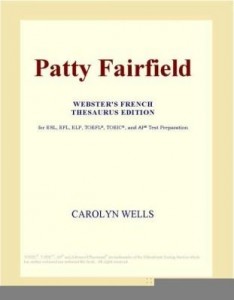 Baixar Patty Fairfield (Webster's French Thesaurus Edition) pdf, epub, eBook