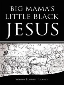 Baixar Big Mama's Little Black Jesus pdf, epub, eBook