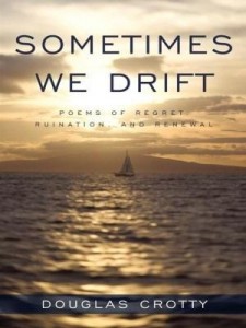 Baixar Sometimes We Drift: Poems of Regret, Ruination, and Renewal pdf, epub, eBook