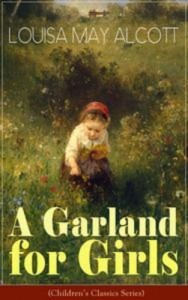 Baixar Garland for girls (children’s classics series), a pdf, epub, eBook