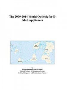 Baixar 2009-2014 world outlook for e-mail appliances, the pdf, epub, eBook