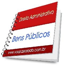 Baixar Vou Passar OAB – Resumo de bens públicos – Direito Administrativo pdf, epub, eBook