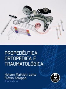 Baixar Propedêutica Ortopédica e Traumatológica pdf, epub, eBook
